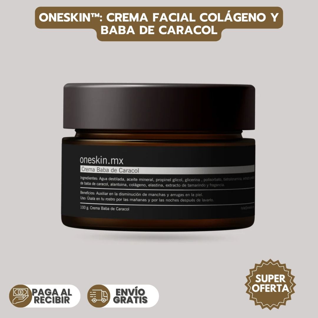 ONESKIN™: CREMA FACIAL COLÁGENO Y BABA DE CARACOL (FORMULA MEJORADA)
